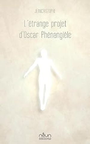 L'étrange projet d'Oscar Phénangièle