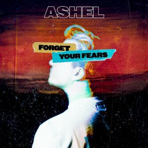 Forget Your Fears (Single)