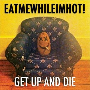 Get Up & Die (Single)