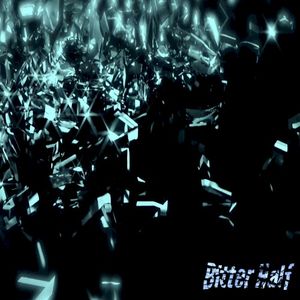 Bitter Half (Single)