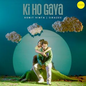 Ki Ho Gaya (Single)