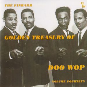 The Finbarr Golden Treasury of Doo Wop, Volume Fourteen