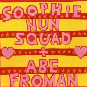 Soophie Nun Squad + Abe Froman