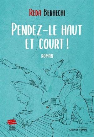 Pendez-le haut et court !