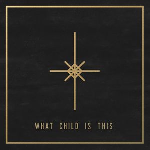 What Child is This (Single)