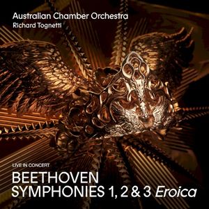 Symphonies 1, 2 & 3 Eroica: Live in Concert