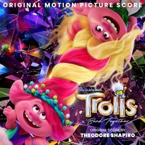 Trolls Band Together: Original Motion Picture Score (OST)