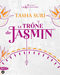 Le Trône de jasmin