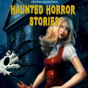 Haunted Horror Stories (OST Soundtrack) (OST)