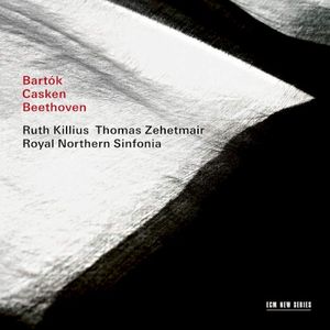 Bartók / Casken / Beethoven (Live)