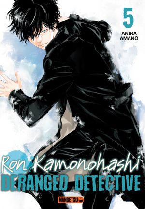 Ron Kamonohashi: Deranged Detective, tome 5