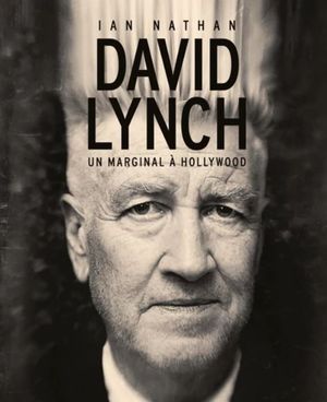 David Lynch, un marginal à Hollywood