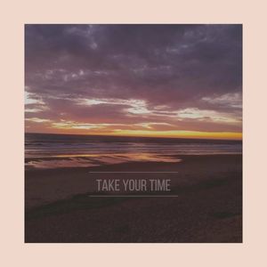 take your time (Single)