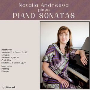 Natalia Andreeva Plays Piano Sonatas