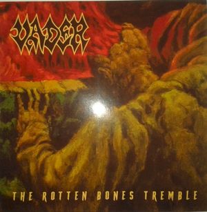 The Rotten Bones Tremble (Single)