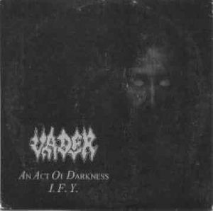 An Act of Darkness / I.F.Y. (Single)