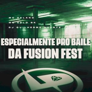 Especialmente pro Baile da Fusion Fest (Single)