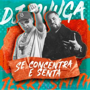 Se Concentra e Senta (Prometeu Nada Entregou Tudo) (Single)