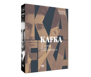 Kafka - Tome 2, Le temps de la connaissance