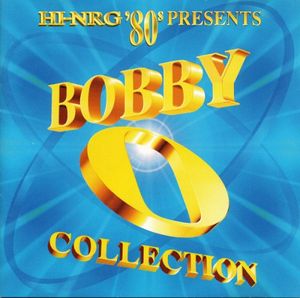 Hi-NRG '80s Presents Bobby O Collection