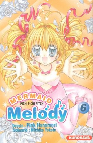 Mermaid Melody Pichi Pichi Pitch, tome 6