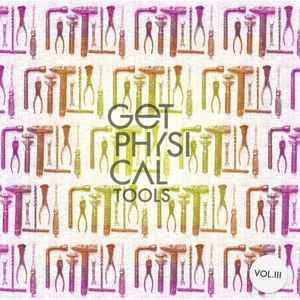 Get Physical Tools Vol. 3 (EP)