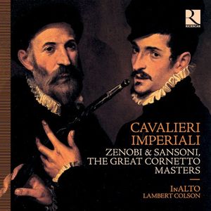 Cavalieri Imperiali: Zenobi & Sansoni, the Great Cornetto Masters