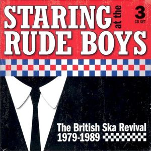 Staring At The Rudeboys: The British Ska Revival 1979-1989