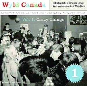 Wyld Canada, Vol. 1: Crazy Things
