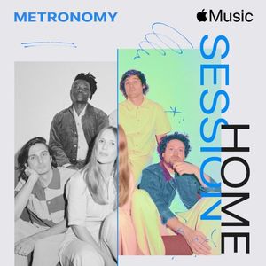Apple Music Home Session: Metronomy (Live)