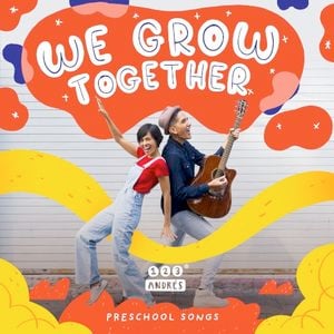 We Grow Together Preschool Songs