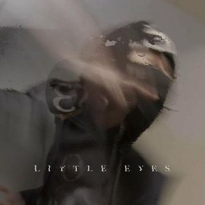 Little Eyes (Single)
