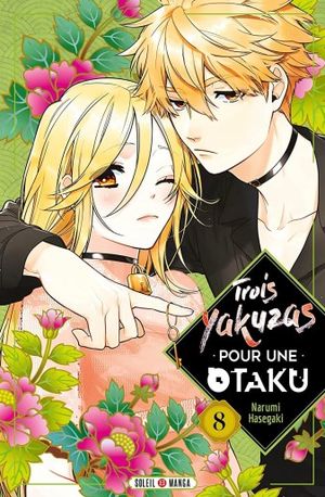 Trois yakuzas pour une otaku, tome 8