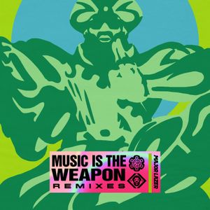 Music Is the Weapon: Remixes
