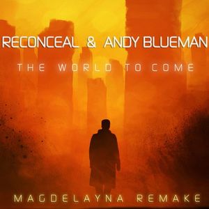 The World To Come (Magdelayna Remake) (Single)