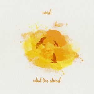 What Lies Ahead (Single)