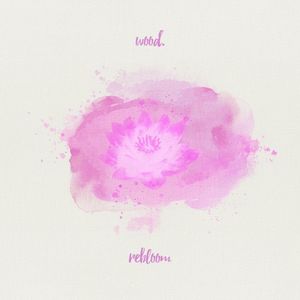 Rebloom (Single)