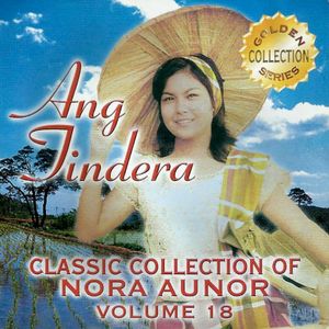 Classic Collection Of Nora Aunor Vol. 18 (Ang Tindera)