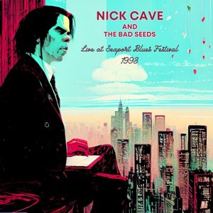Nick Cave and the Bad Seeds - Live at Seaport Blues Festival 1993 (Live)