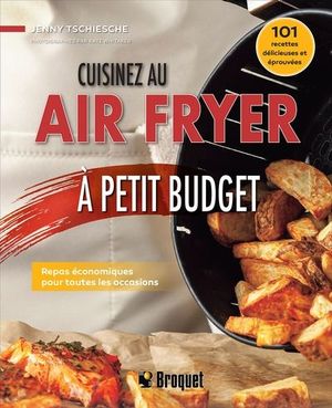 Cuisinez au air fryer à petit budget : repas économiques pour toutes les occasions