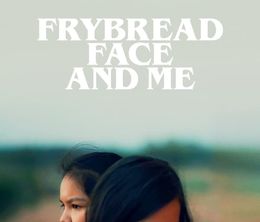 image-https://media.senscritique.com/media/000021748165/0/frybread_face_and_me.jpg