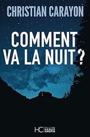 Comment va la nuit?