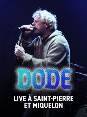 Dode - Live à Saint-Pierre-et-Miquelon