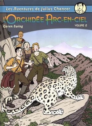 L'Orchidée arc-en-ciel 2/3 - Les Aventures de Julius Chancer, tome 2