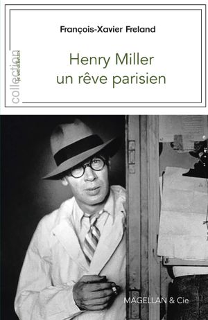 Henry Miller, un rêve Parisien