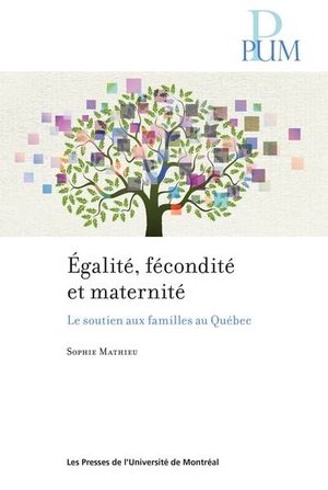 Égalité fécondité et maternité : soutien aux familles au Québec