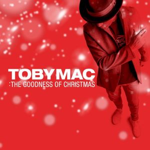 TobyMac: The Goodness of Christmas (Single)