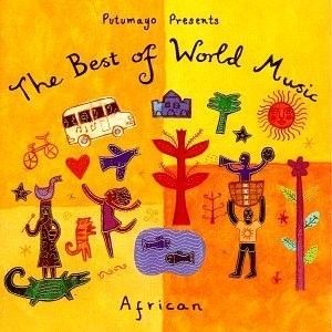 Putumayo Presents: The Best of World Music: African