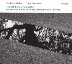 Cerha: Konzert für Violoncello und Orchester / Schreker: Kammersymphonie in einem Satz