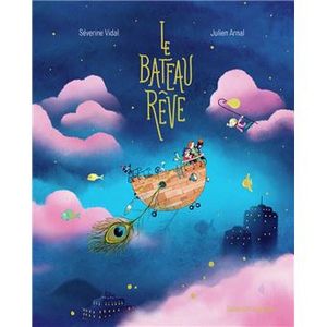 Le bateau rêve